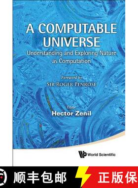 【3-4周达】精装 Computable Universe, A: Understanding And Exploring Nature As Computation [9789814374293]