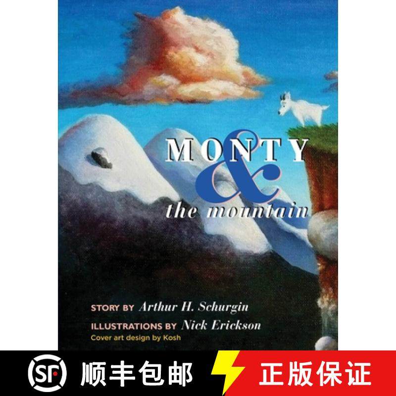 预订 Monty and the Mountain: A Modern Fairy Tale [9780692102350]