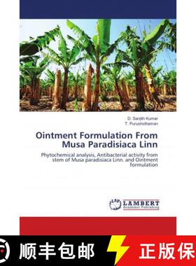 预订 Ointment Formulation From Musa Paradisiaca Linn [9786134980708]