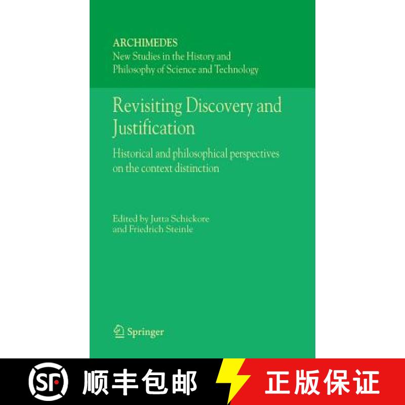 【3-4周达】Revisiting Discovery and Justification : Historical and philosophical perspectives on the ... [9781402042508]