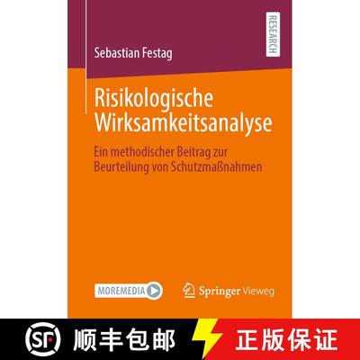 【3-4周达】Risikologische Wirksamkeitsanalyse : Ein methodischer Beitrag zur Beurteilung von Schutzma... [9783658467272]