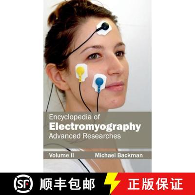 【2-3周达】Encyclopedia of Electromyography: Volume II (Advanced Researches): Volume II (Advanced Res... [9781632411600]