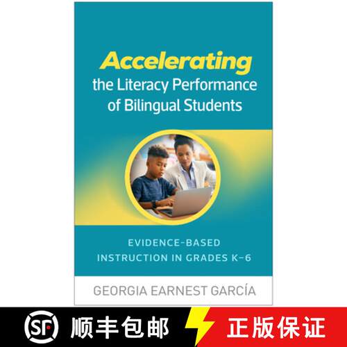 【3-4周达】精装 Accelerating the Literacy Performance of Bilingual Students: Evidence-Based Instructi... [9781462556021]