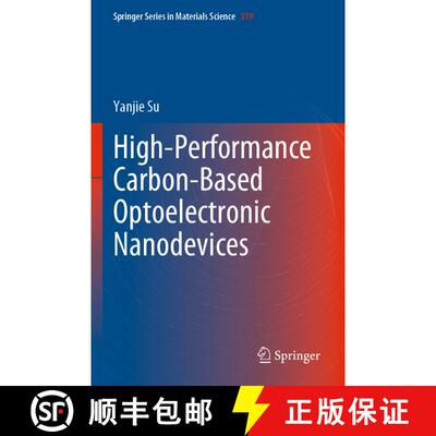【3-4周达】High-Performance Carbon-Based Optoelectronic Nanodevices [9789811654992]