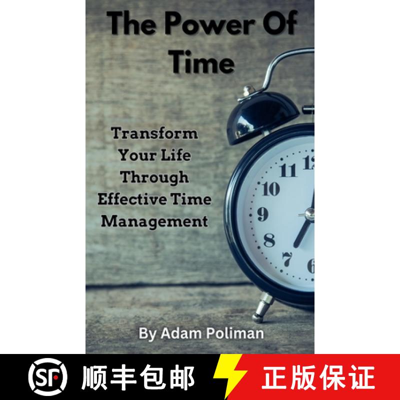 【2-3周达】The Power of Time: Transform Your Life through Effective Time Management [9798223227540]