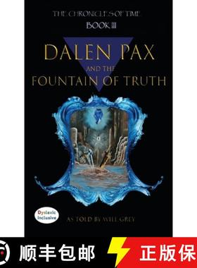 预订 Dalen Pax and The Fountain Of Truth [9781643721408]