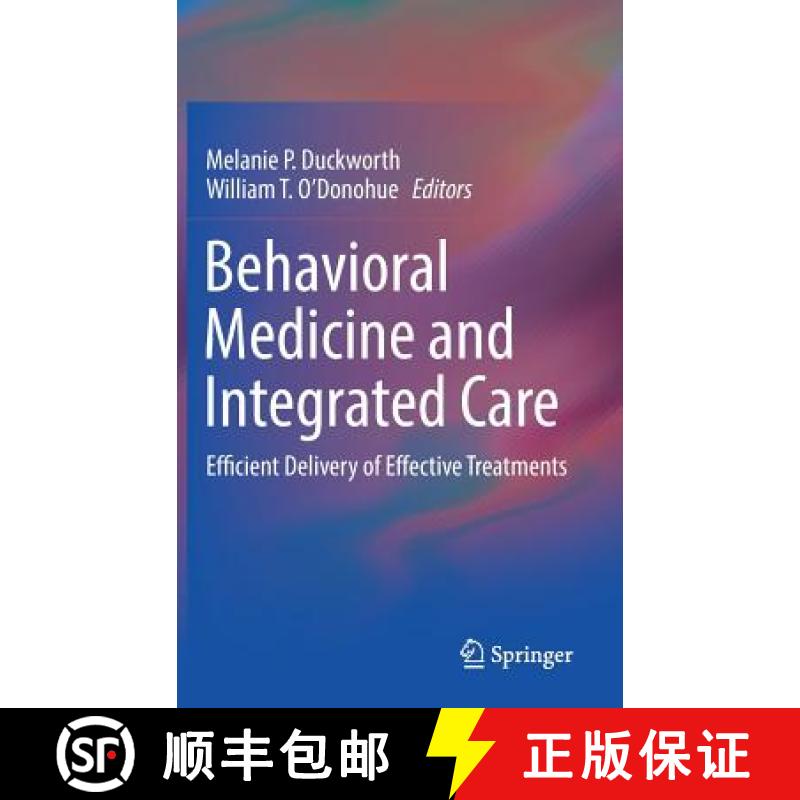 【3-4周达】Behavioral Medicine and Integrated Care : Efficient Delivery of Effective Treatments [9783319930022]