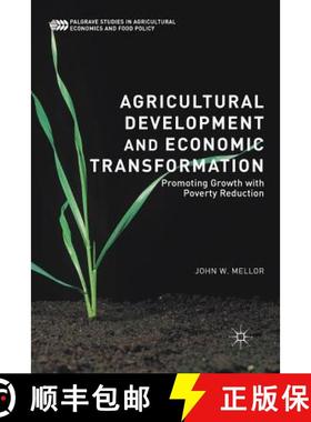 【3-4周达】Agricultural Development and Economic Transformation : Promoting Growth with Poverty Reduc... [9783319652580]