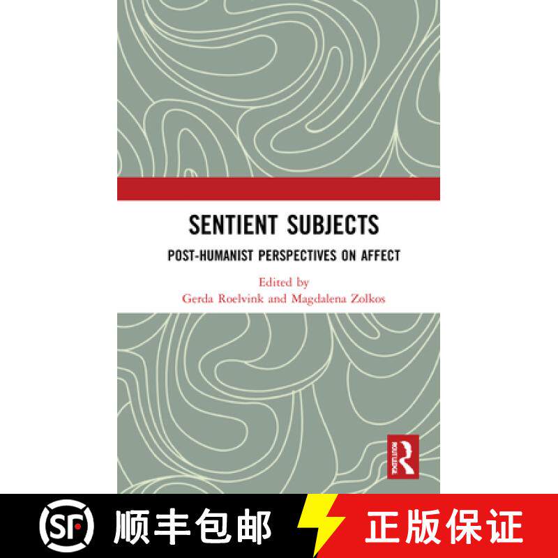 【3-4周达】Sentient Subjects : Post-humanist Perspectives on Affect [9780367683672] - 实物图