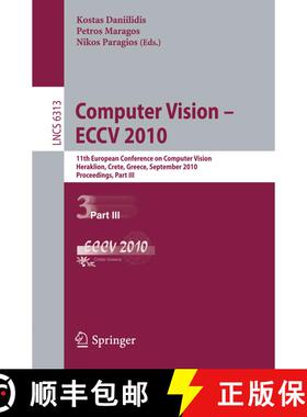 【3-4周达】Computer Vision -- ECCV 2010: 11th European Conference on Computer Vision, Heraklion, Cret... [9783642155574]
