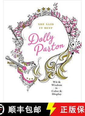 【3-4周达】She Said It Best: Dolly Parton: Wit & Wisdom to Color & Display [9781250134547]