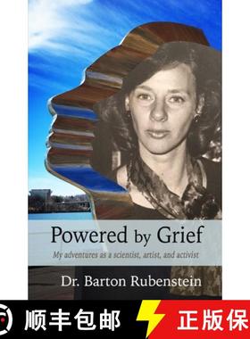【3-4周达】Powered by Grief: My adventures as a scientist, artist, and activist [9798869042965]