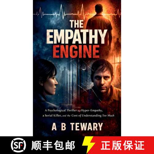 【3-4周达】The Empathy Engine : A Psychological Thriller About Hyper-Empathy, a Serial Killer, and th... [9798233620690]
