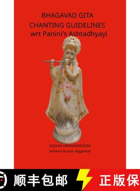 【3-4周达】Bhagavad Gita Chanting Guidelines wrt Panini's Ashtadhyayi [9789395766265]