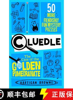 【3-4周达】Cluedle - The Case of the Golden Pomegranate : 50 More Fiendishly Fun Mystery Puzzles [9781035053605]