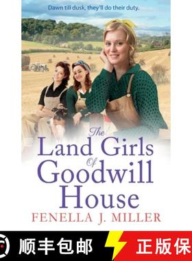 【3-4周达】Land Girls of Goodwill House: The BRAND NEW historical saga from Fenella J Miller for 2022 [9781801628563]
