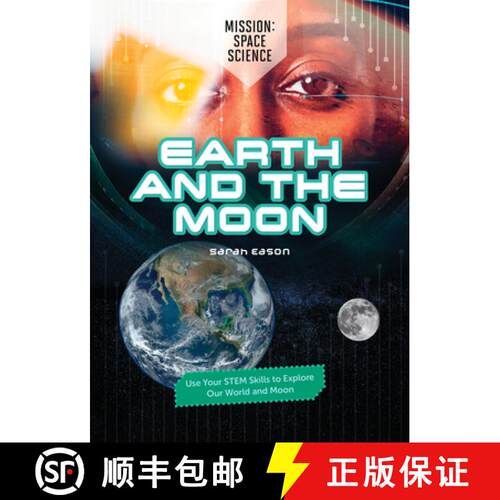 【3-4周达】精装 Earth and the Moon: Use Your Stem Skills to Explore Our Earth and Moon [9781916949904]