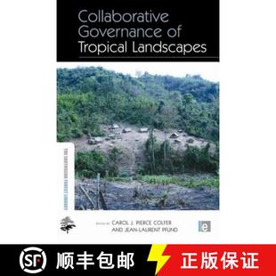 Governance Tropical Landscapes 预订 9781849711777 Collaborative