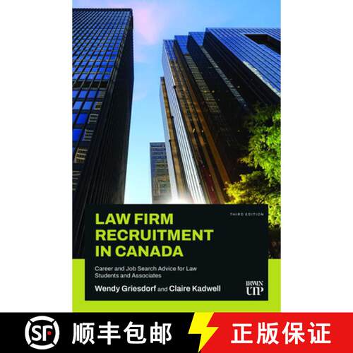 【3-4周达】Law Firm Recruitment in Canada: Career and Job Search Advice for Law Students and Associat... [9781049805641]