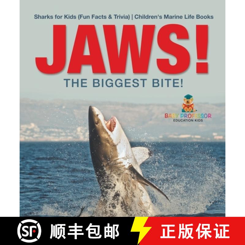 【2-3周达】JAWS! - The Biggest Bite! | Sharks for Kids (Fun Facts & Trivia) | Children's Marine Life ... [9798869412379]