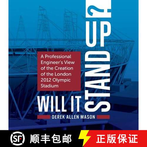 【3-4周达】Will It Stand Up? : A Professional Engineer's View of the Creation of the London 2012 Olym... [9781781332801]