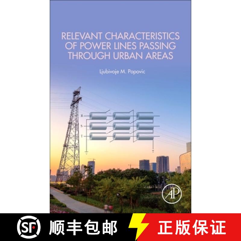 【3-4周达】Relevant Characteristics of Power Lines Passing Through Urban Areas [9780323911368]
