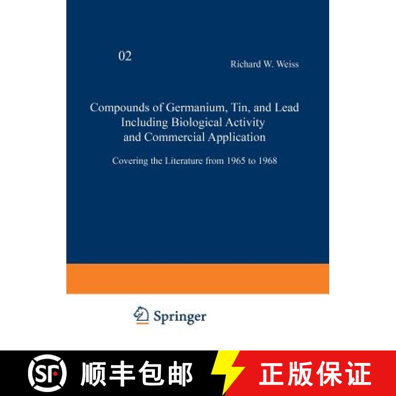 【3-4周达】Compounds of Germanium, Tin and Lead Including Biological Activity and Commercial Applicat... [9783642502927]