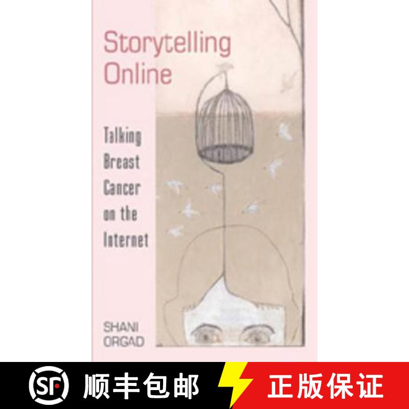 【2-3周达】Storytelling Online : Talking Breast Cancer on the Internet [9780820476292]