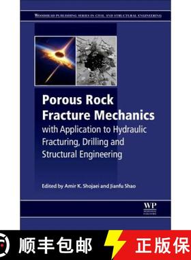 【3-4周达】Porous Rock Fracture Mechanics: With Application to Hydraulic Fracturing, Drilling and Str... [9780081007815]