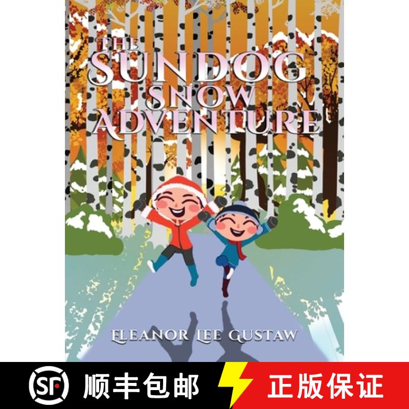 【3-4周达】The Sundog Snow Adventure [9781963379433]