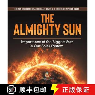 the Solar Biggest Star Almighty Importance 9781541972957 Energy Environmen... The Sun Our System 4周达