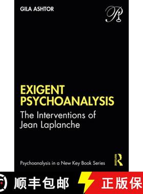 【3-4周达】Exigent Psychoanalysis: The Interventions of Jean Laplanche [9781032039770]