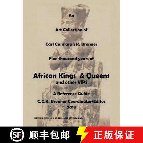 【3-4周达】An Art Collection of Five thousand years of African Kings & Queens and Other VIPS: A Refer... [9780578491325]
