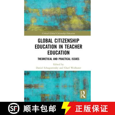 【3-4周达】Global Citizenship Education in Teacher Education : Theoretical and Practical Issues [9780815355489]