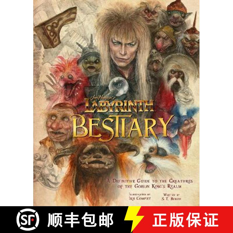 【2-3周达】Labyrinth: Bestiary - A Definitive Guide to The Creatures of the Goblin King's Realm [9781803361048]