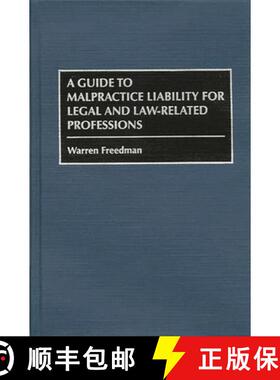 【3-4周达】A Guide to Malpractice Liability for Legal and Law-Related Professions [9780899309095]