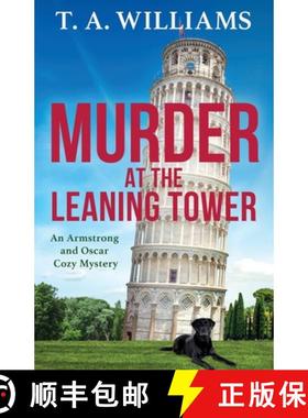 【3-4周达】Murder at the Leaning Tower: The next instalment in the page-turning cozy mystery series f... [9781804832578]