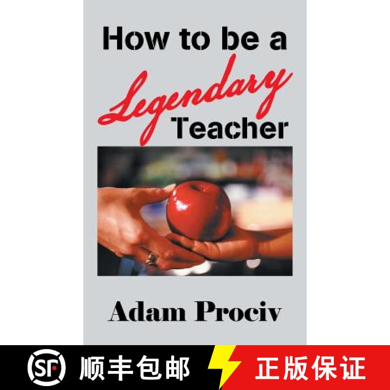 【2-3周达】How to Be a Legendary Teacher [9781504317207]