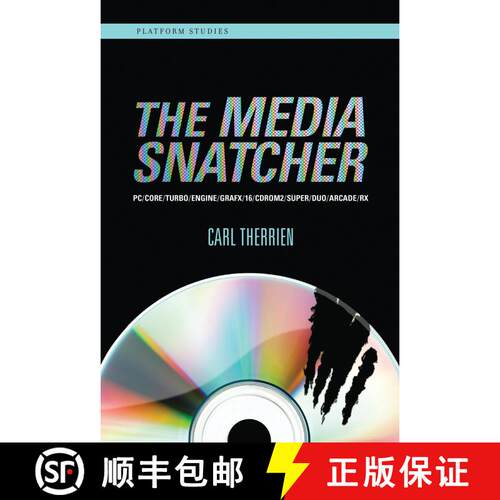 【3-4周达】精装 The Media Snatcher: PC/CORE/TURBO/ENGINE/GRAFX/16/CDROM2/SUPER/DUO/ARCADE/RX [9780262042901]