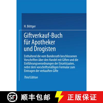【3-4周达】Giftverkauf-Buch Fur Apotheker Und Drogisten: Enthaltend Die Vom Bundesrat Beschlossenen V... [9783662321256]