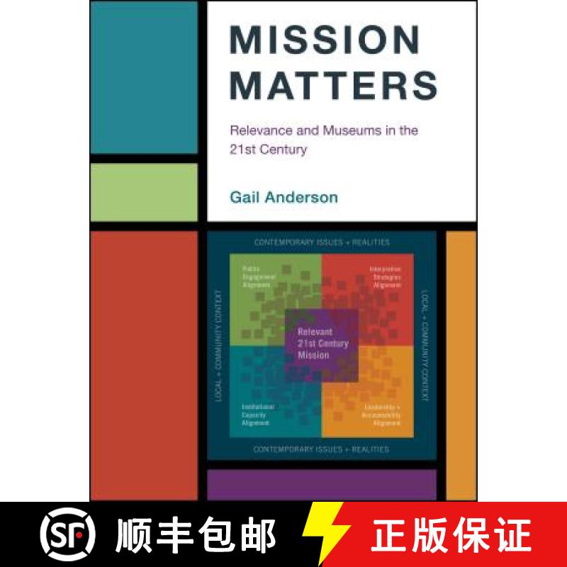 预订 Mission Matters : Relevance and Museums in the 21st Century [9781538103487]