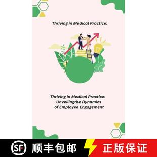 Thriving 9781088237885 Engagement the 4周达 Dynamics Medical Employee Practice Unveiling