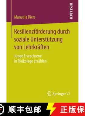 【3-4周达】Resilienzförderung durch soziale Unterstützung von Lehrkräften : Junge Erwachsene in Ri... [9783658113155]