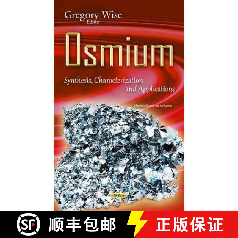 【3-4周达】Osmium: Synthesis, Characterization and Applications [9781634834834]