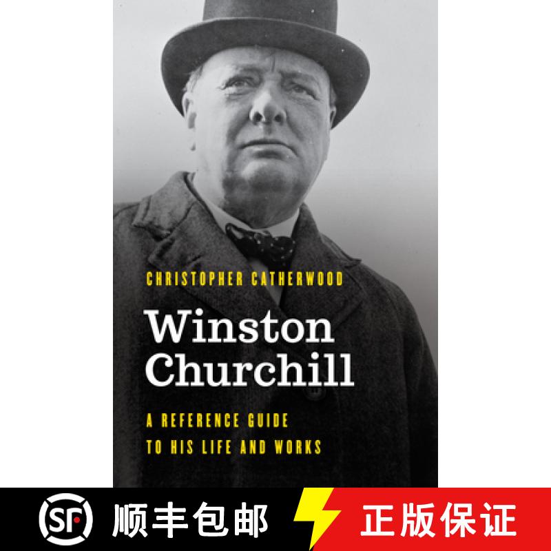【3-4周达】Winston Churchill : A Reference Guide to His Life and Works [9781538120828]