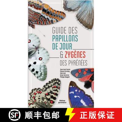 预订 Guide des Papillons de Jour & Zygènes des Pyrénées [Guide to the Butterflies and Burnet Moths... [9782957690305]