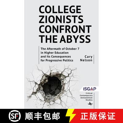 【3-4周达】精装 College Zionists Confront the Abyss : The Aftermath of October 7 in Higher Education ... [9798897831470]