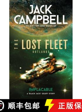 【3-4周达】Lost Fleet: Outlands - Implacable: Implacable [9781789096187]