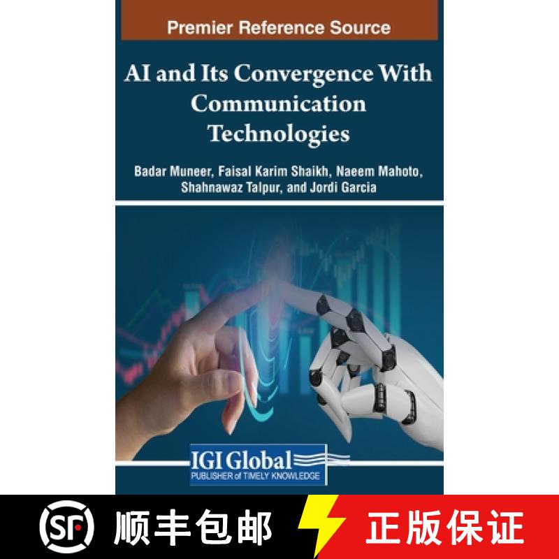 【3-4周达】AI and Its Convergence With Communication Technologies [9781668477021]