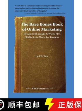 【3-4周达】The Bare Bones Book of Online Marketing: Organic Seo, Google Adwords Ppc, Sem & Social Med... [9780979510229]